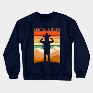 Best Dad Ever! Crewneck Sweatshirt